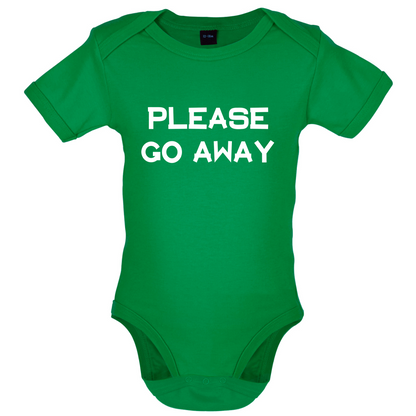 Pllease Go Away Baby T Shirt