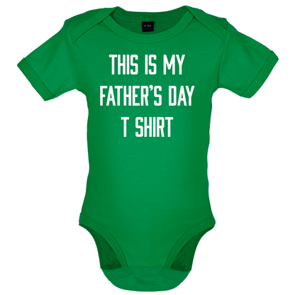 This Is My Fathers Day T Shirt Baby T Shirt