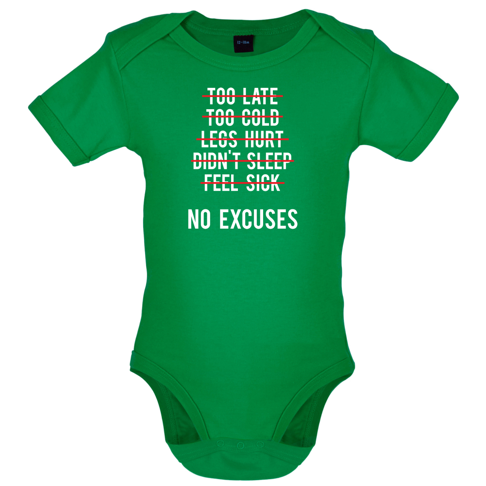 No Excuses Baby T Shirt