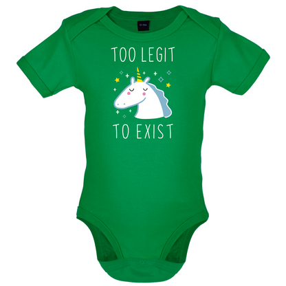 Too Legit To Exist Baby T Shirt