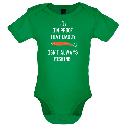 I'm Daddy Isn't Fishing  Baby T Shirt