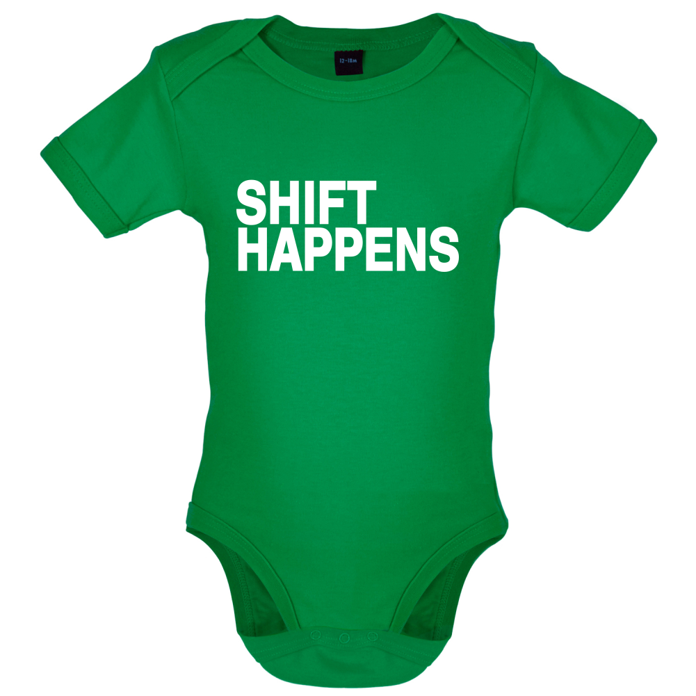 Shift Happens Baby T Shirt