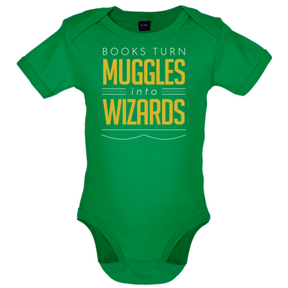 Books Turn Muggles Into Wizzards Baby T Shirt
