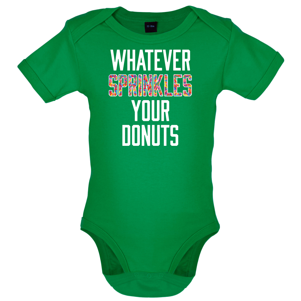 Whatever Sprinkles Your Donuts Baby T Shirt
