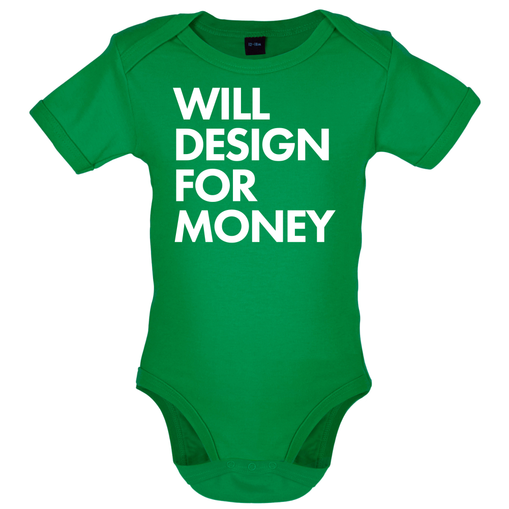 Will Design For Free Baby T Shirt