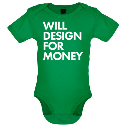 Will Design For Free Baby T Shirt