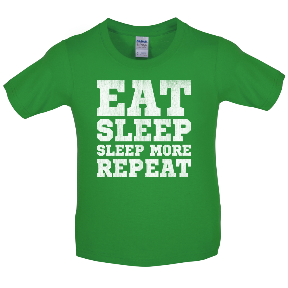 Eat Sleep Sleep More REPEAT Kids T Shirt