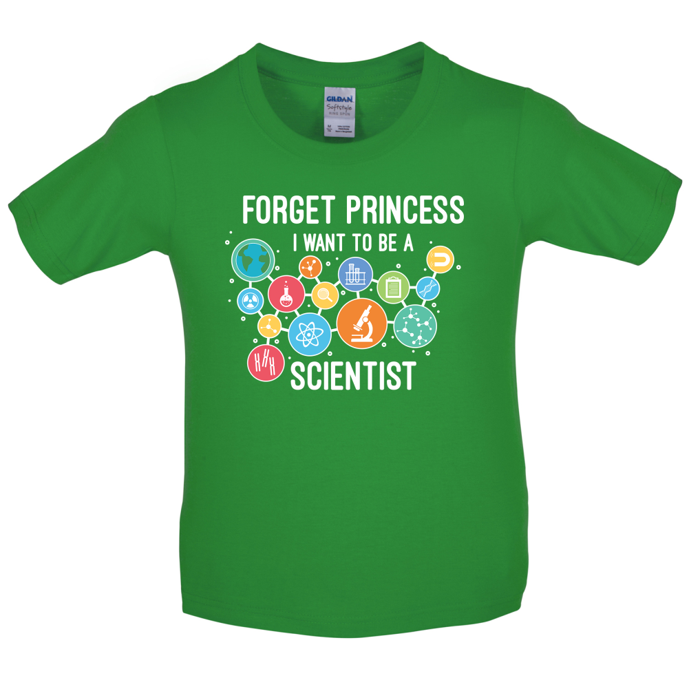 Forget Princess Scientist Kids T Shirt