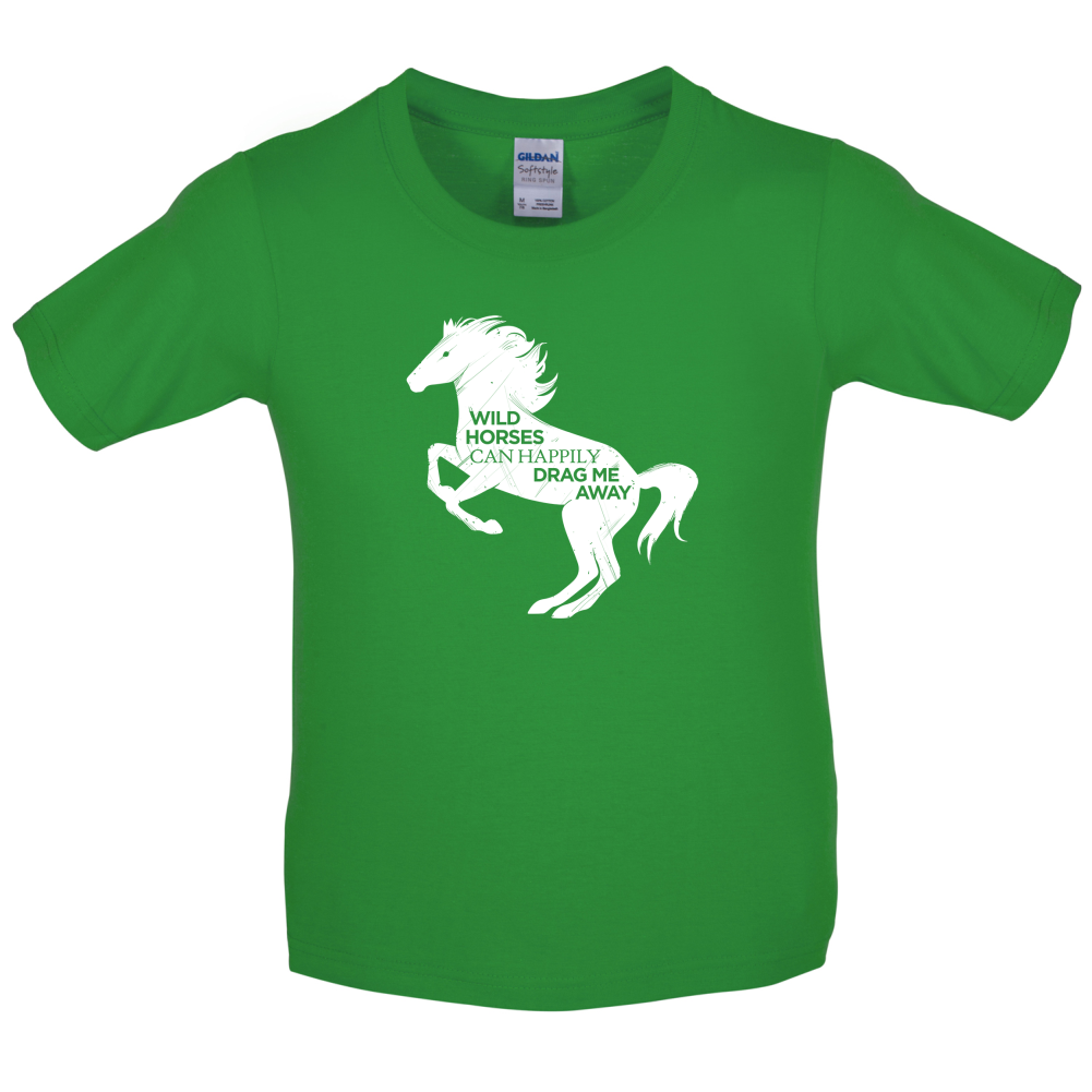 Wild Horses Can Drag Me Away Kids T Shirt