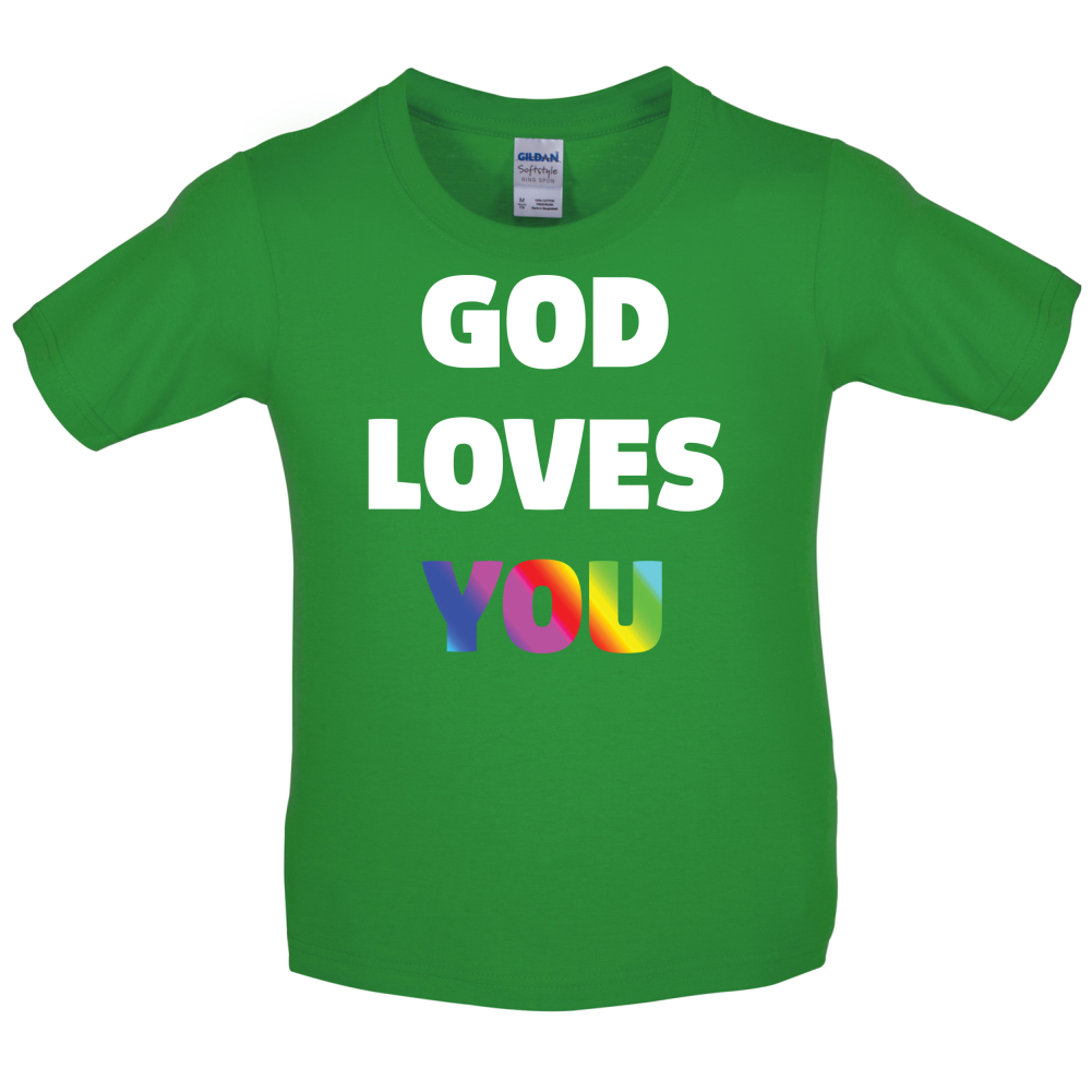 God Loves You Kids T Shirt