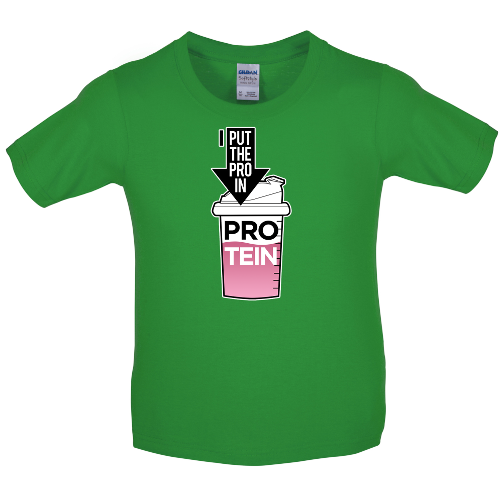 I Put Pro In Protein Kids T Shirt