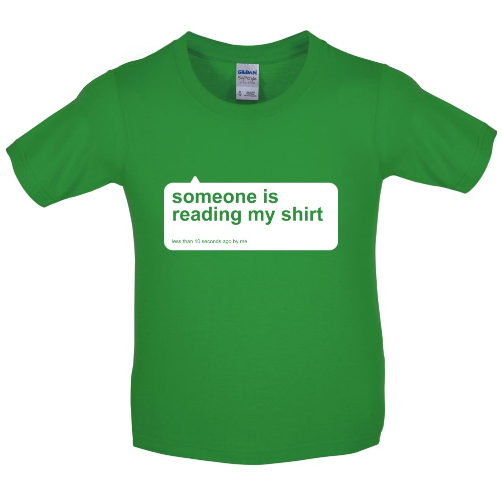 Someone Is Reading My Shirt Kids T Shirt