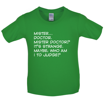 Mister Doctor It's Strange Kids T Shirt