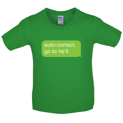 Auto Correct Go To He'll Kids T Shirt