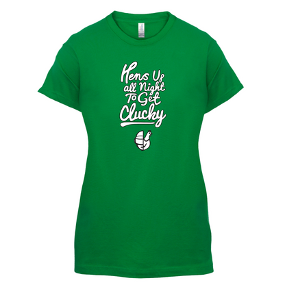 Hens Up All Night To Get Clucky T Shirt