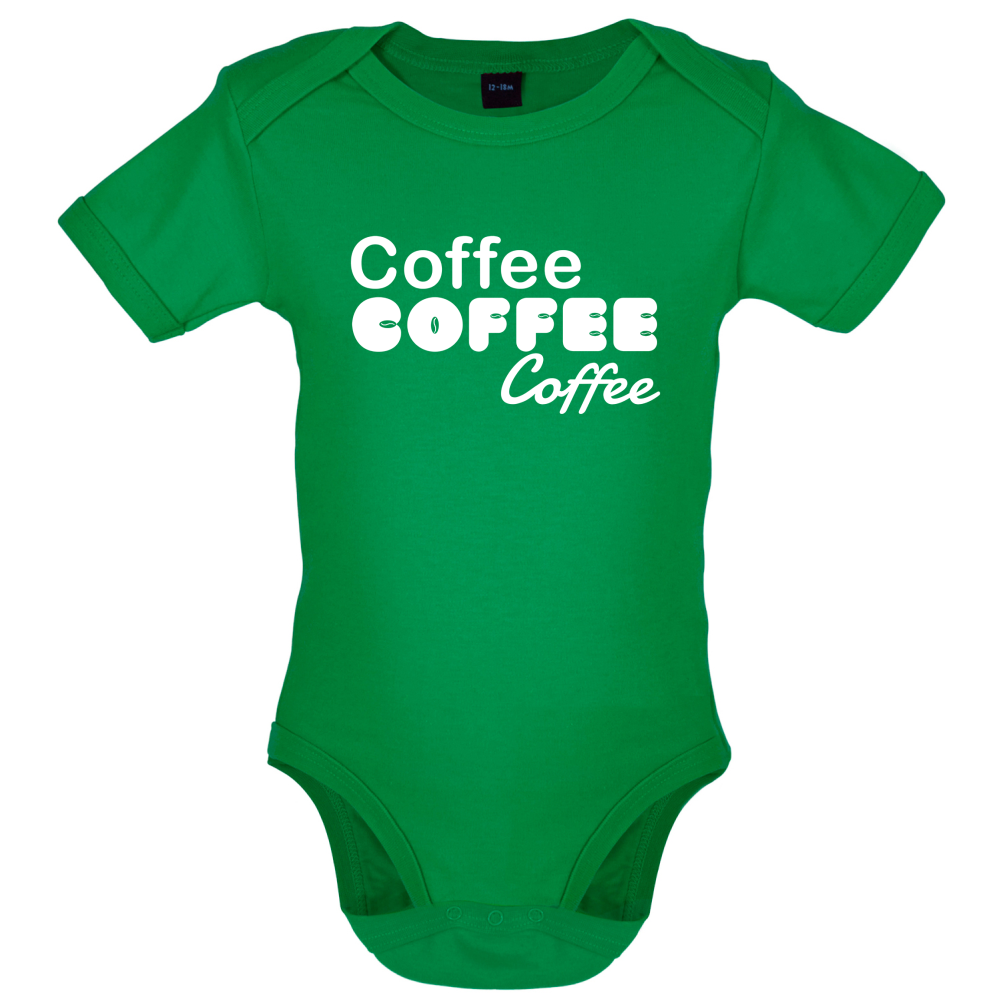Coffee Coffee Coffee Baby T Shirt