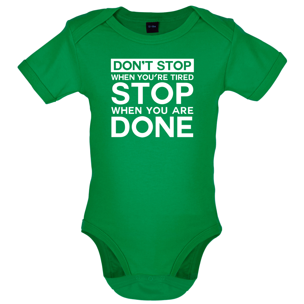 Dont Stop When You are Tired Baby T Shirt