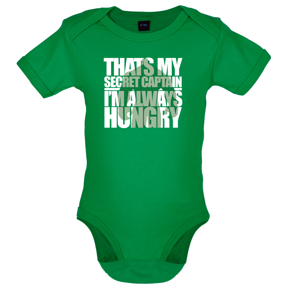That's My Secret I'm always Hungry Baby T Shirt