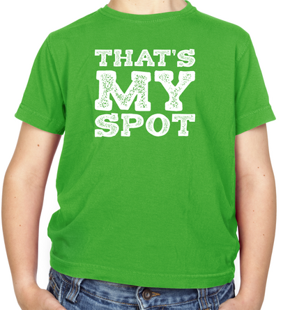 That's My Spot Kids T Shirt