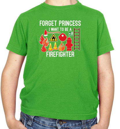 Forget Princess FireFighter Kids T Shirt