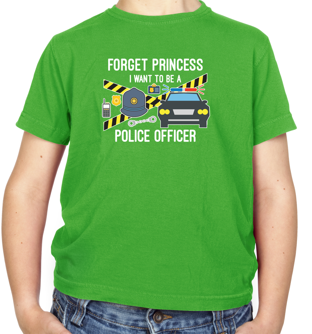 Forget Princess Police Officer T Shirt