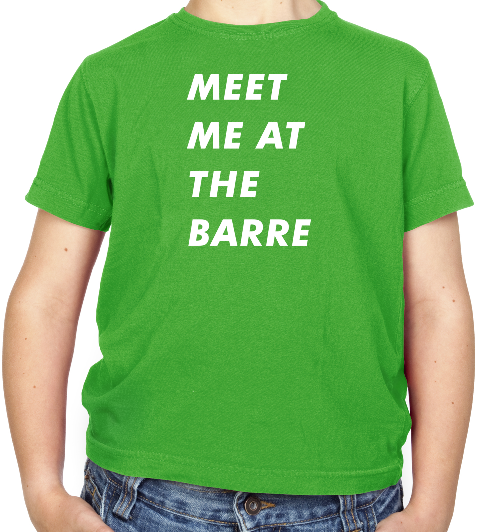 Meet Me At The Barre Kids T Shirt