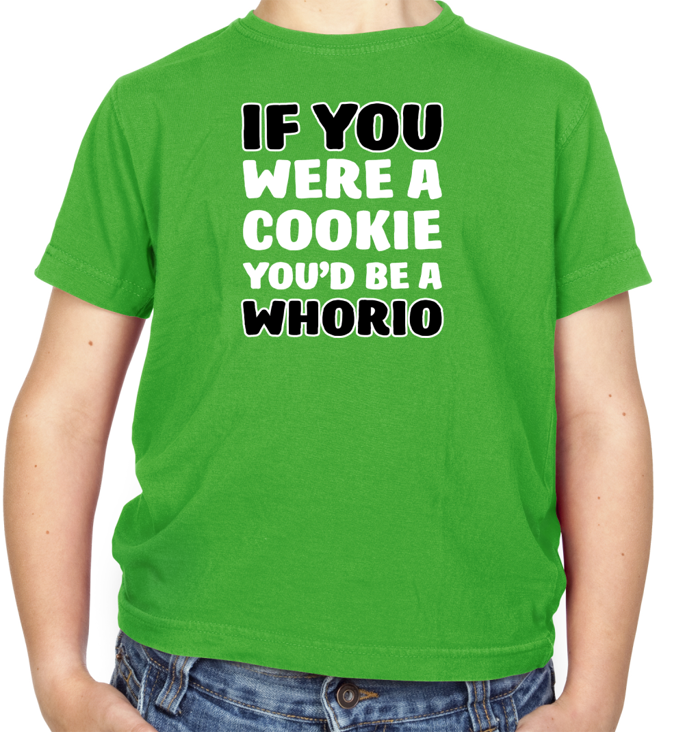 IF you Were A Cookie Kids T Shirt