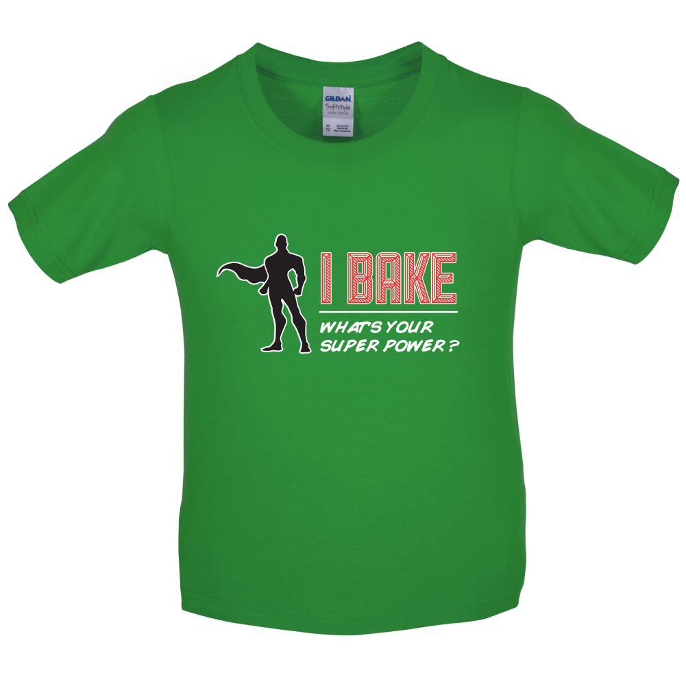 I Bake What's Your Super Power MALE Design Kids T Shirt