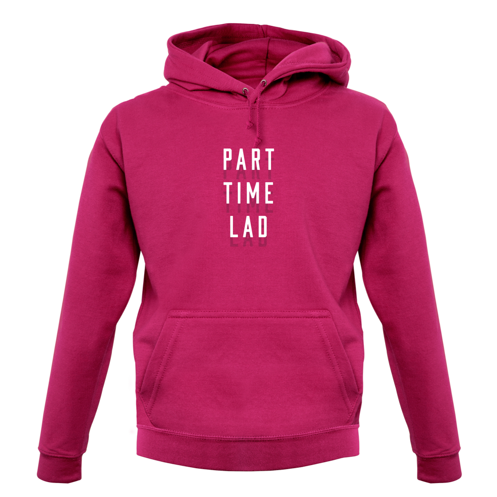 Part Time Lad T Shirt