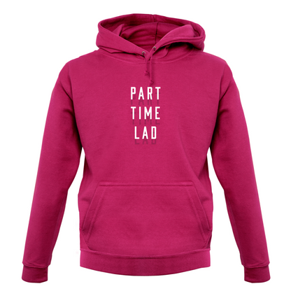 Part Time Lad T Shirt