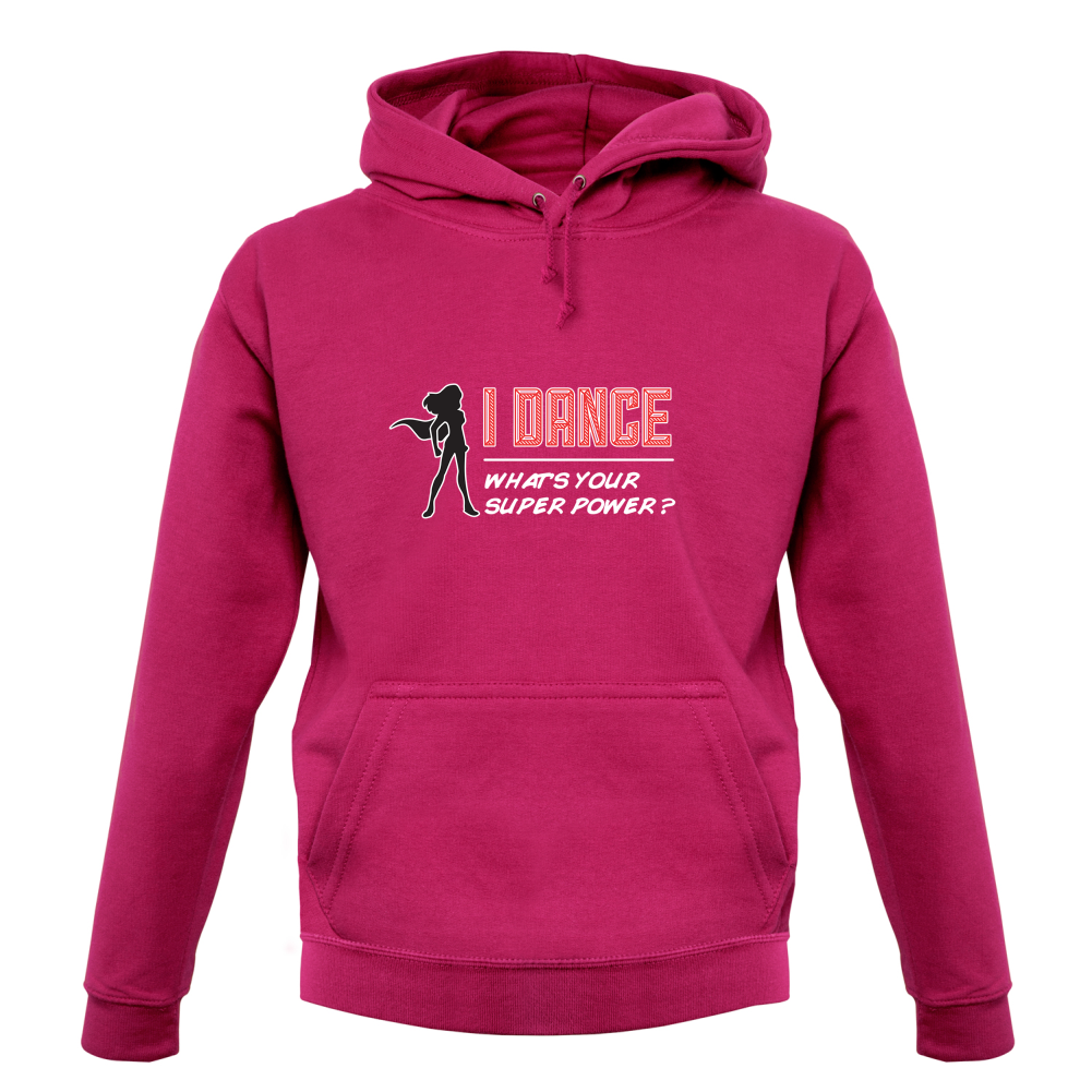 I Dance Whats Your Super Power FEMALE Design T Shirt