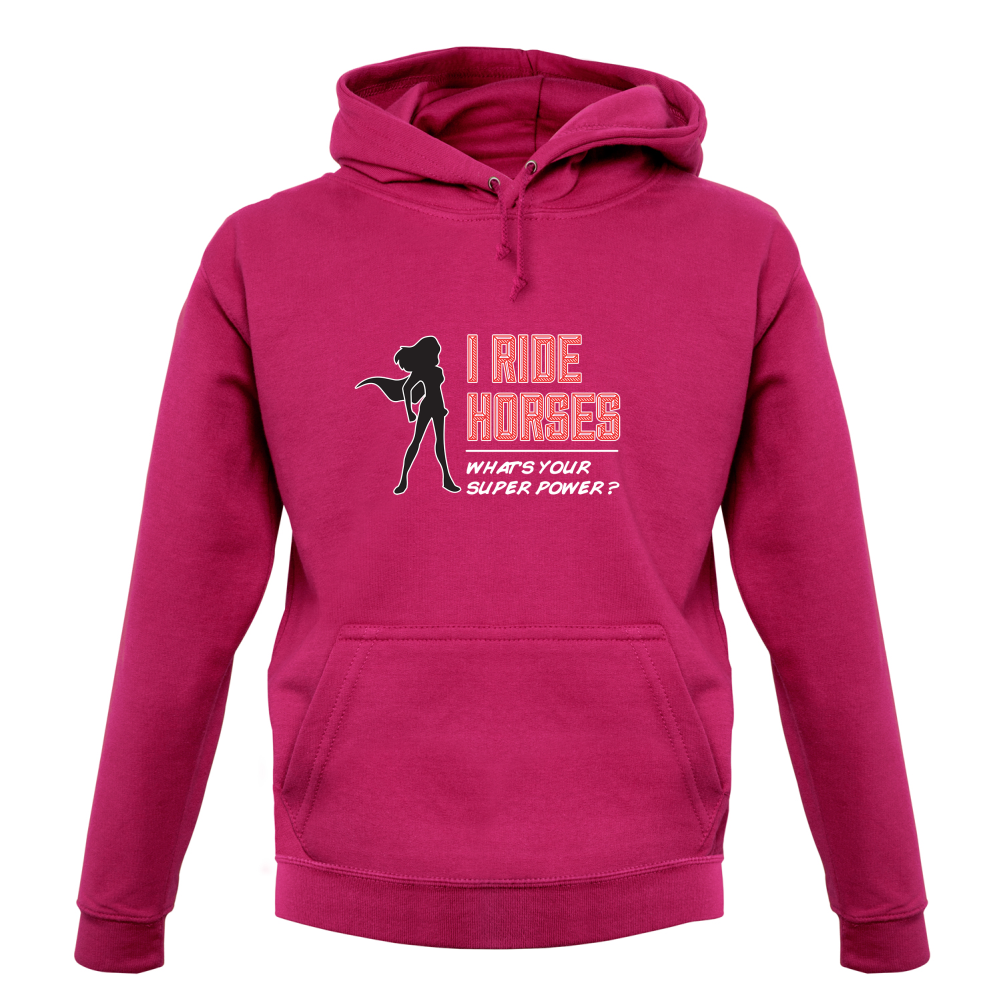 I Ride Horses Whats Your Super Power FEMALE Design T Shirt