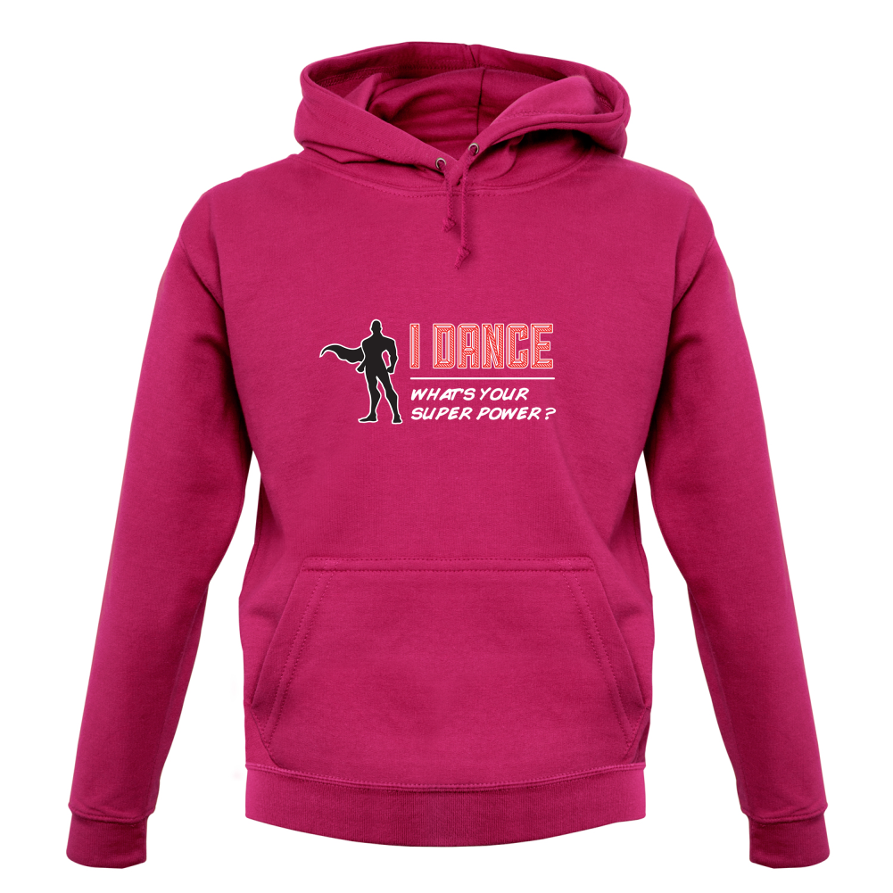 I Dance Whats Your Super Power MALE Design T Shirt