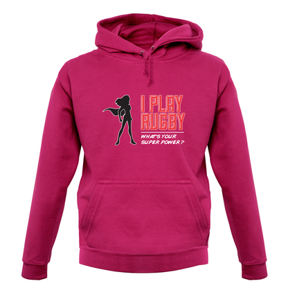 I Play Rugby Whats Your Super Power FEMALE Design T Shirt