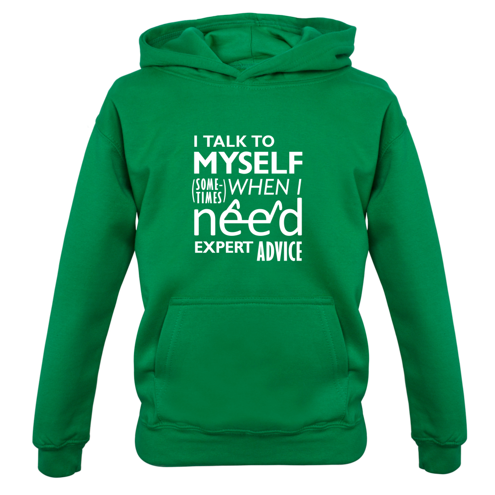 I Talk To Myself For Expert Advice Kids T Shirt