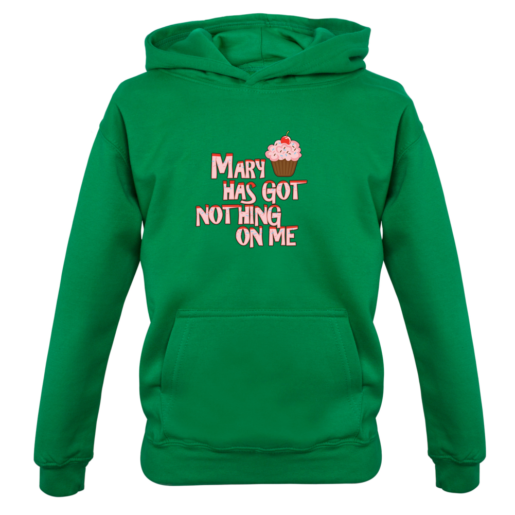 Mary Has Got Nothing On Me Kids T Shirt
