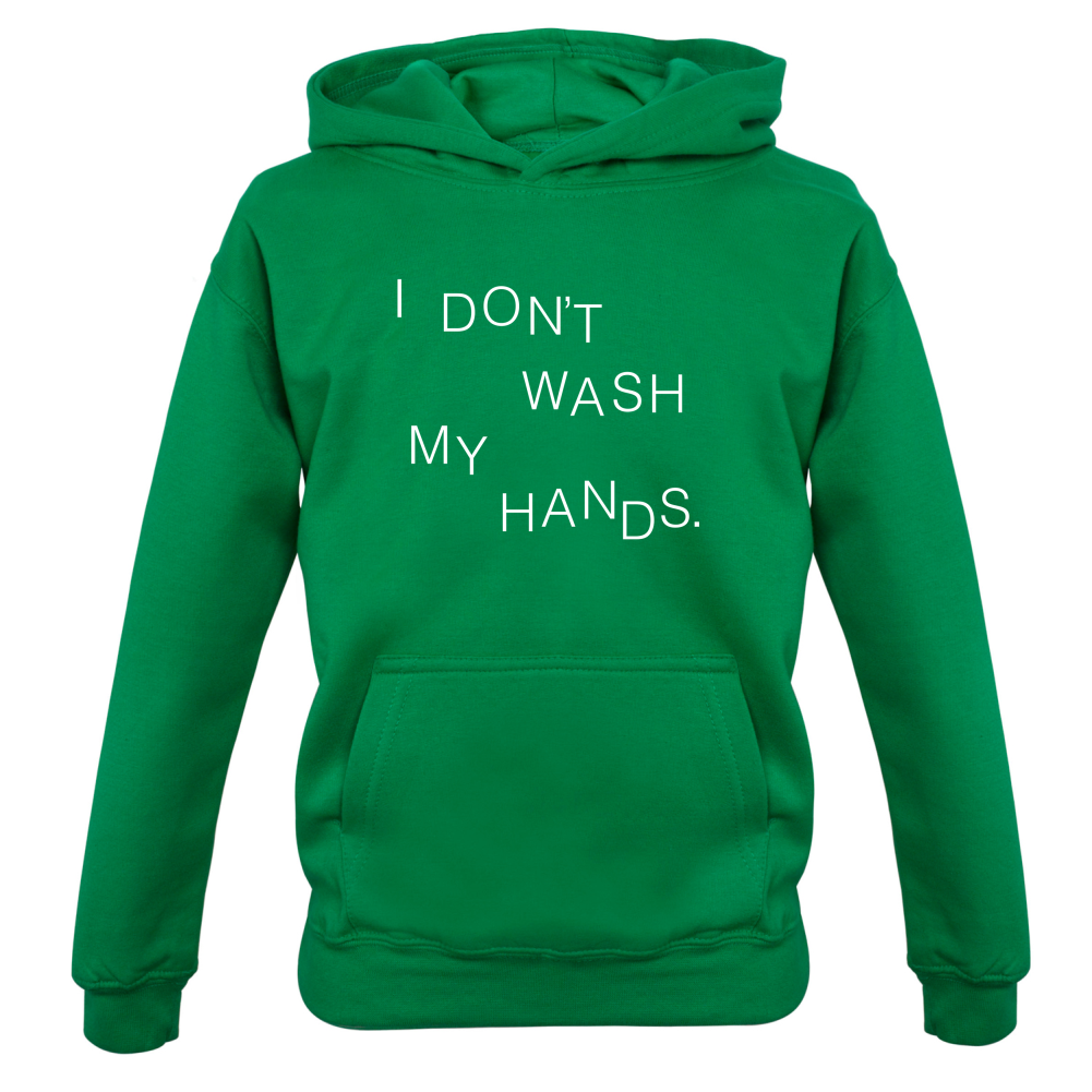 I Don't Wash My Hands Kids T Shirt