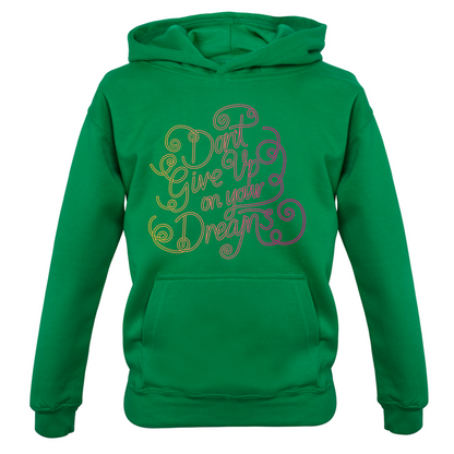 Dont Give Up On Your Dreams Kids T Shirt