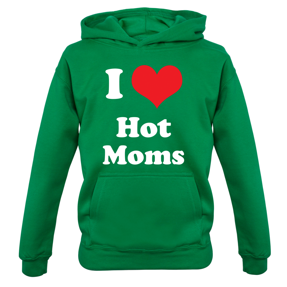 I Love Hot Moms Kids T Shirt