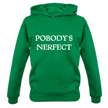 Pobody's Nerfect Kids T Shirt