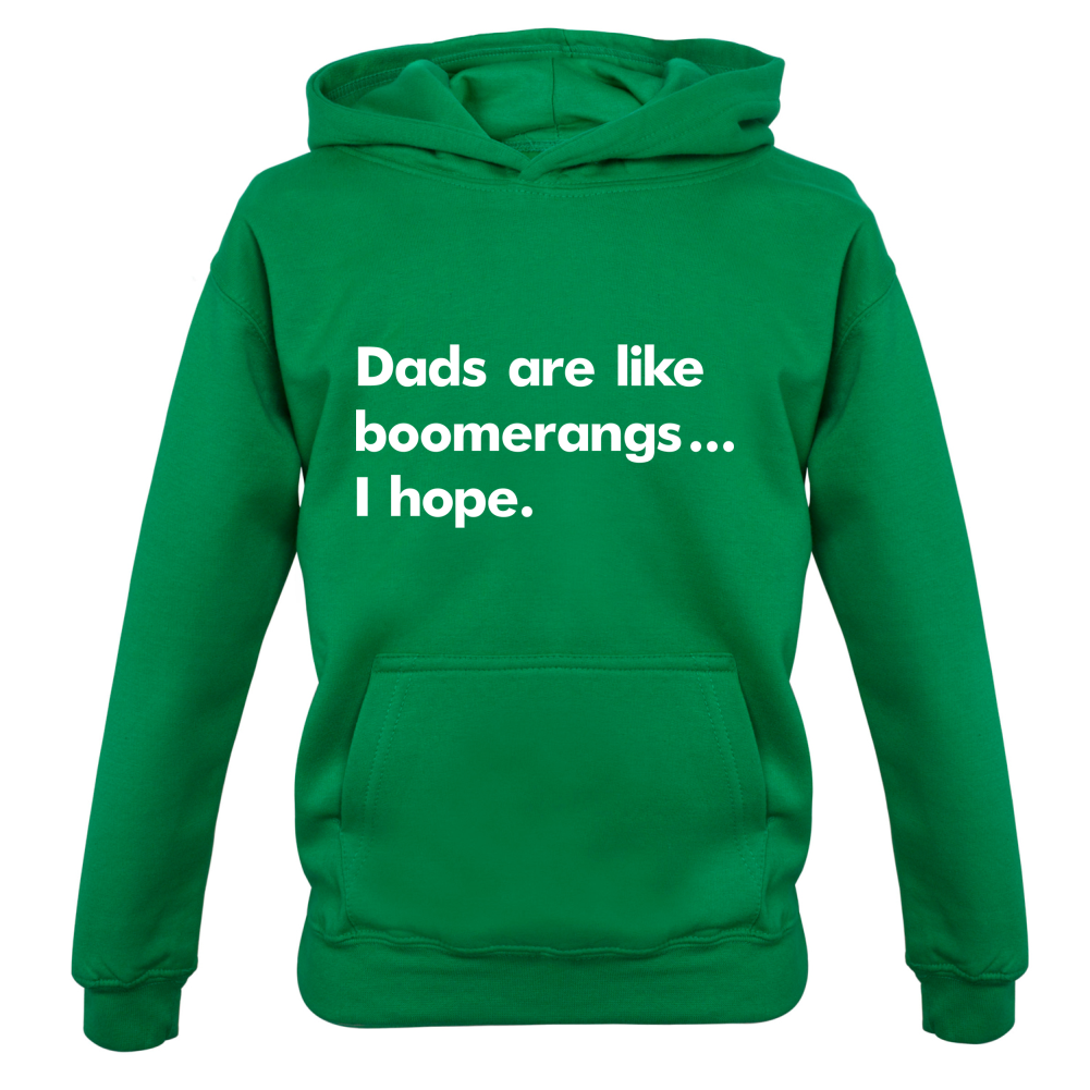 Dad's Are Like Boomerangs.. Kids T Shirt