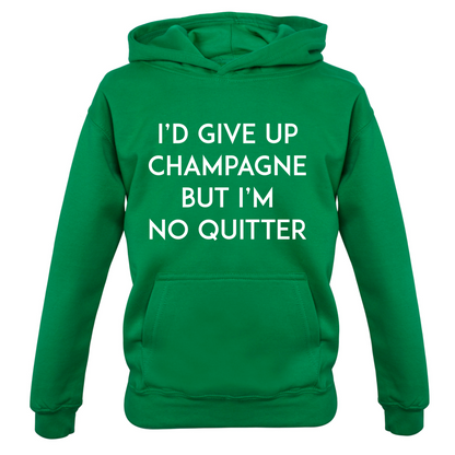 I'd Give Up Champagne Kids T Shirt