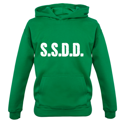 S.S.D.D Kids T Shirt