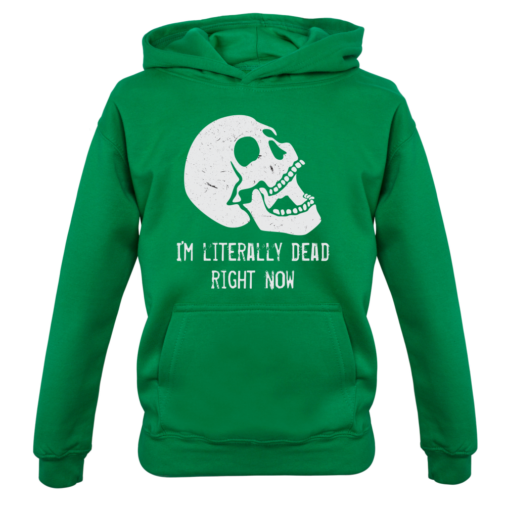 I'm Literally Dead Right Now Kids T Shirt