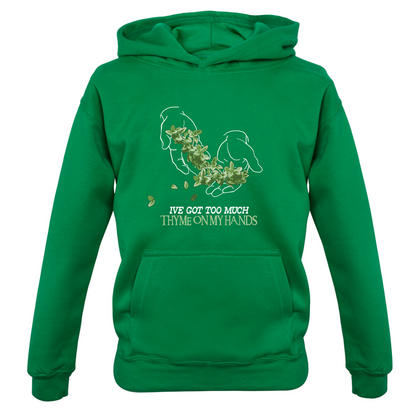 Too Much Thyme On My Hands Kids T Shirt