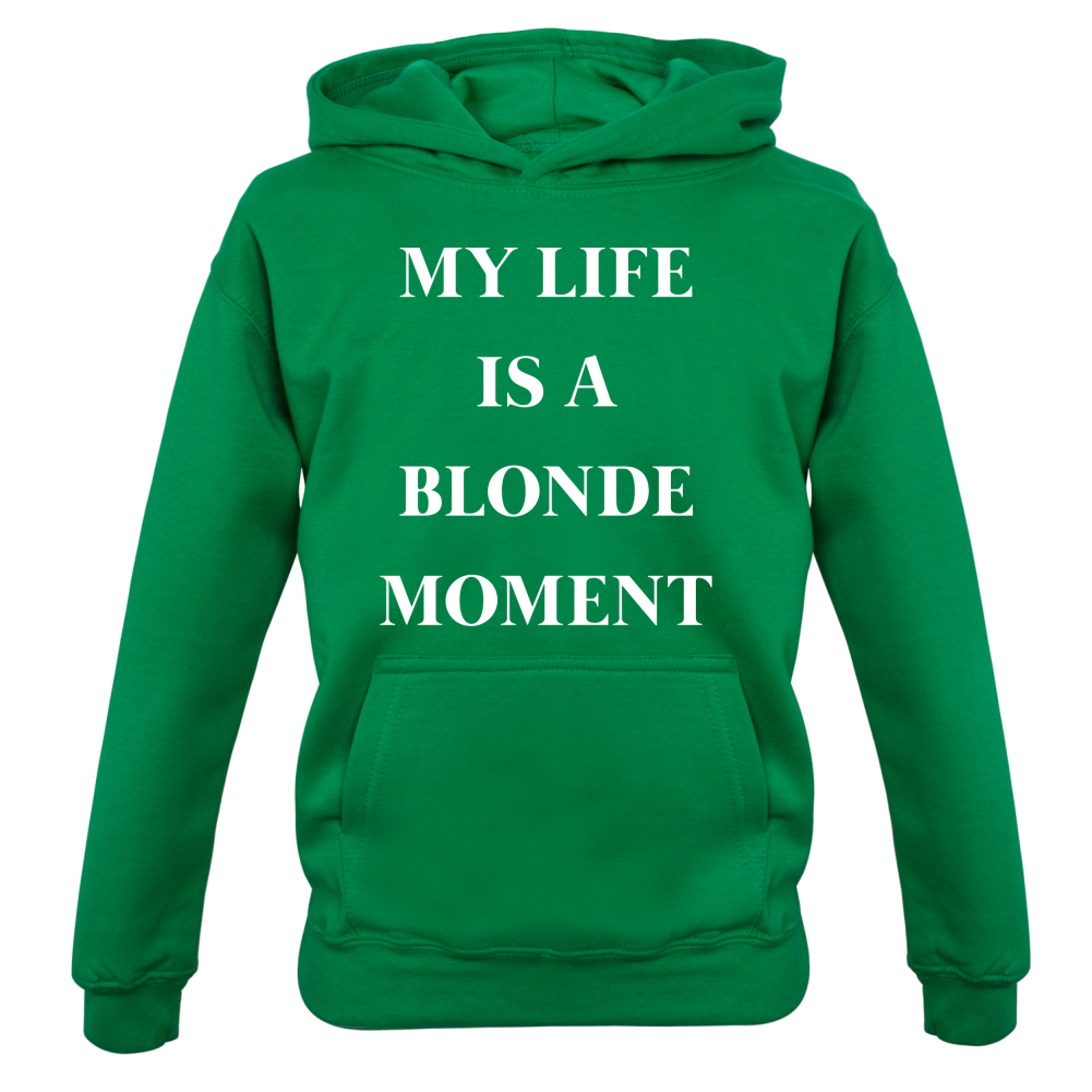 My Life Is A Blonde Moment Kids T Shirt