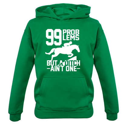 99 Problems But A Ditch Aint One Kids T Shirt