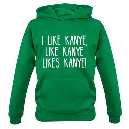 I like Kanye Kids T Shirt