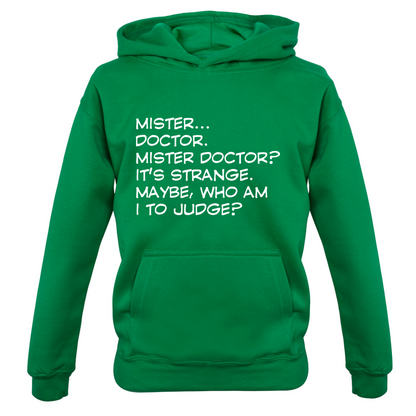 Mister Doctor It's Strange Kids T Shirt