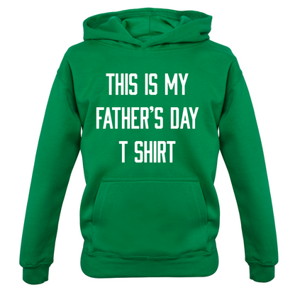 This Is My Fathers Day T Shirt Kids T Shirt